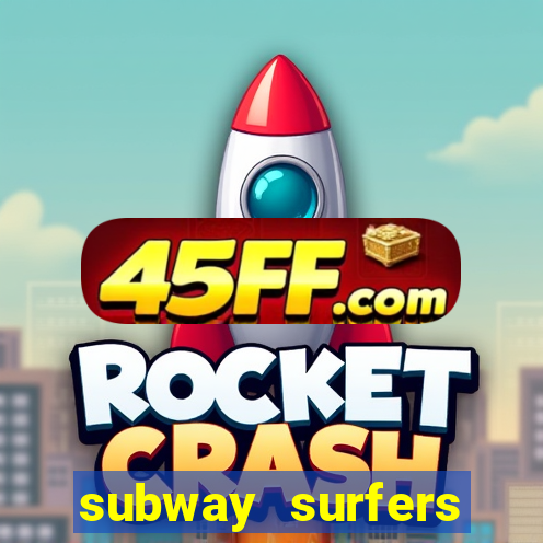 subway surfers havana start game